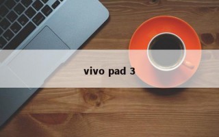 vivo pad 3